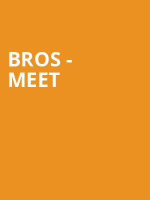 BROS - Meet & Greet at O2 Arena